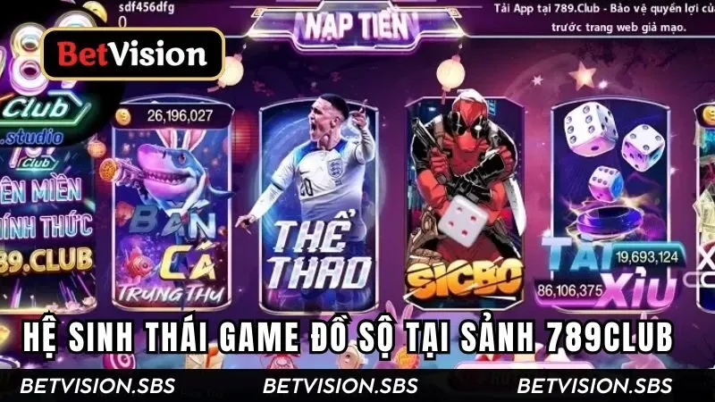 Khám phá những trò chơi hot tại sảnh 789Club 