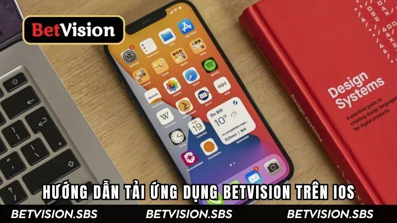 Hướng dẫn chi tiết quá trình tải ứng dụng của Betvision về thiết bị di động