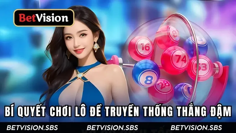 Những bí quyết chọn số cực chuẩn