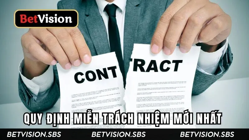 Những quy định miễn trách nhiệm mới nhất của Betvision