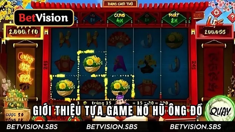Giới thiệu nhanh về game slot Ông Đồ